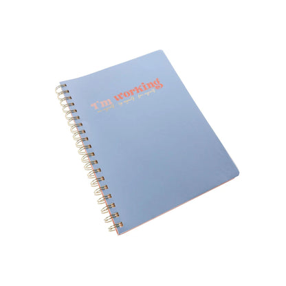 I'm Working 8 x 10 Spiral Journal