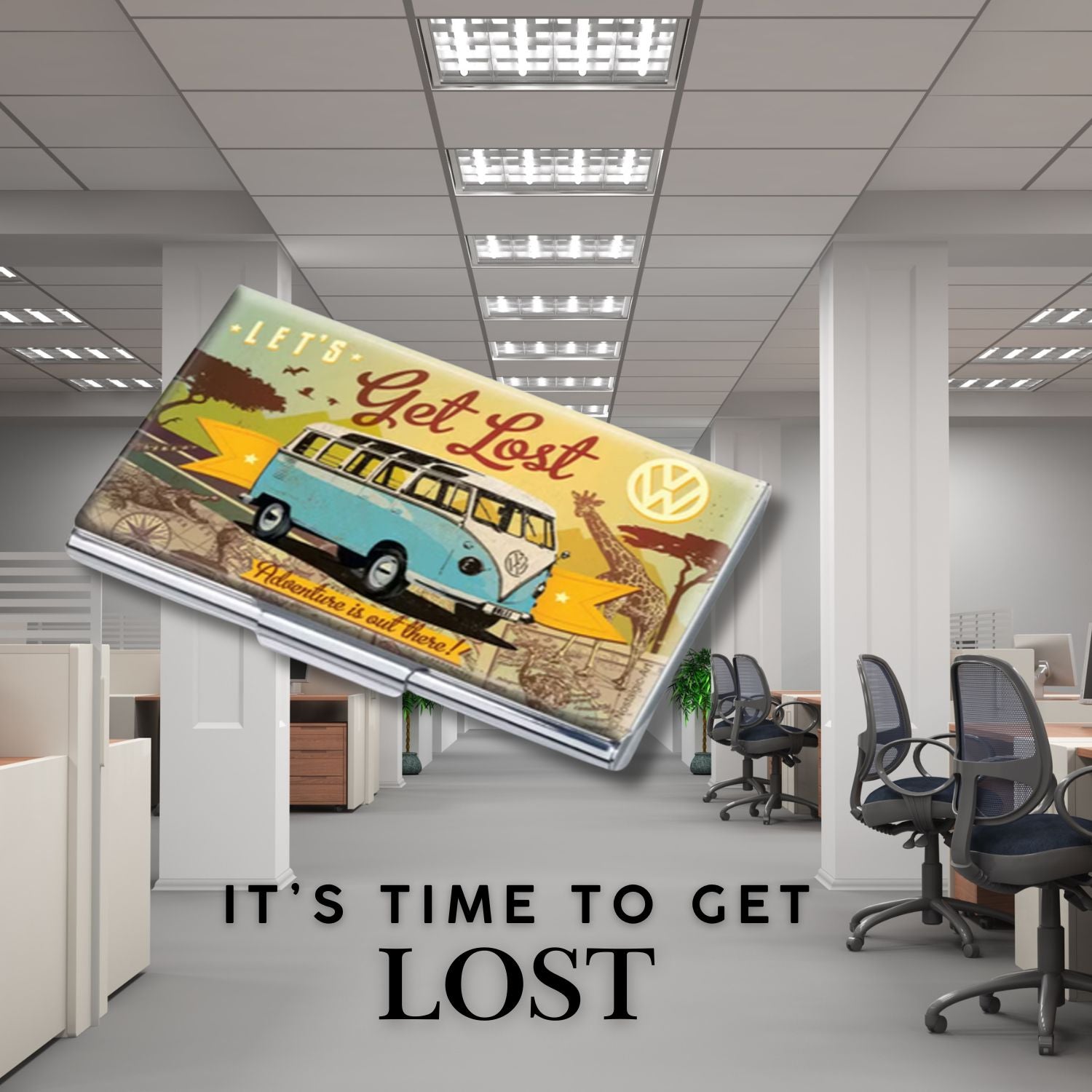 Office setting with a 'Get Lost' travel-themed poster on a wall.