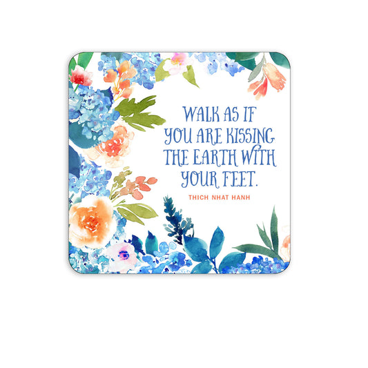 Inspiring Affirmation Card: Walk as kissing the earth with your feet
