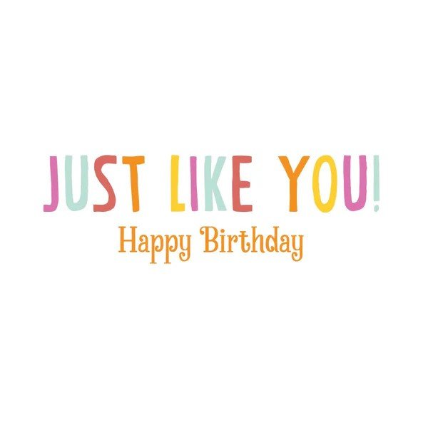 Just like You - Sinner Greeting Card for your Birthday