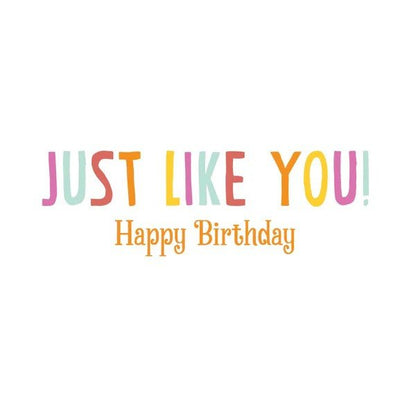 Just like You - Sinner Greeting Card for your Birthday