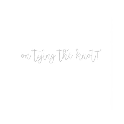 Tying The Knot Wedding Card