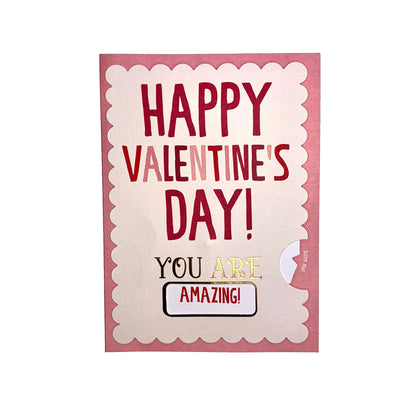 Valentine's Day card with 'Happy Valentine's Day! You Are Amazing!' text on a pink border