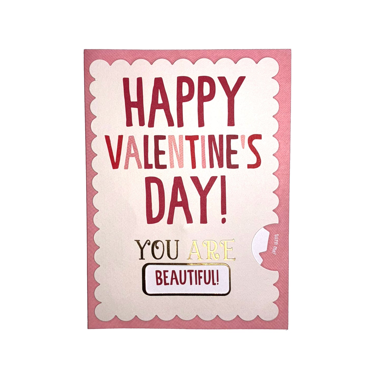 Valentine's Day card with 'Happy Valentine's Day! You Are Beautiful!' text on a pink border