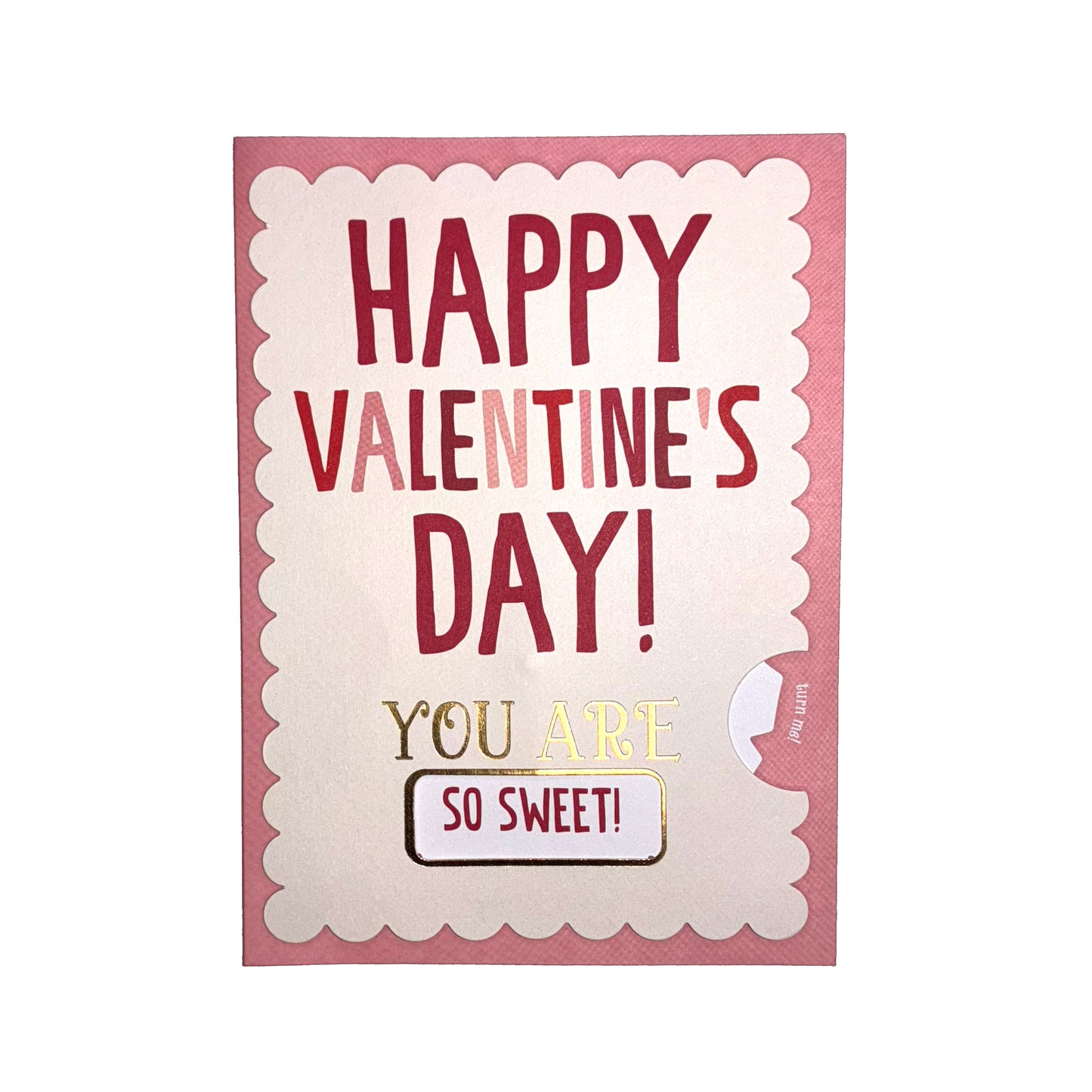 Valentine's Day card with 'Happy Valentine's Day! You are so sweet!' text on a pink border